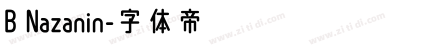 B Nazanin字体转换